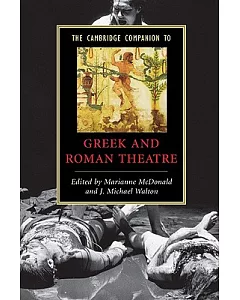 The Cambridge Companion to Greek and Roman Theatre