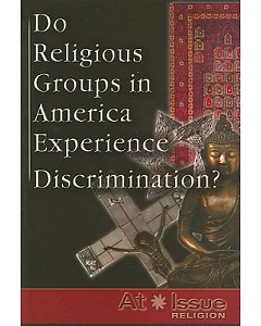 Do Religious Groups in America Experience Discrimination?