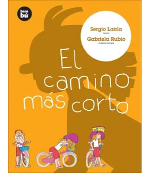 El Camino Mas Corto / The Most Shortest Way