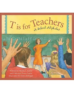 T Is for Teachers: A School Alphabet