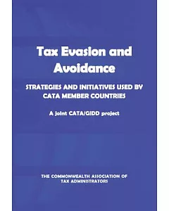 tax Evasion and Avoidance: Strategies and Initiatives Used By CATA Member Countries