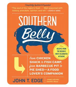 Southern Belly: The Ultimate Food Lovers’s Companion to the South