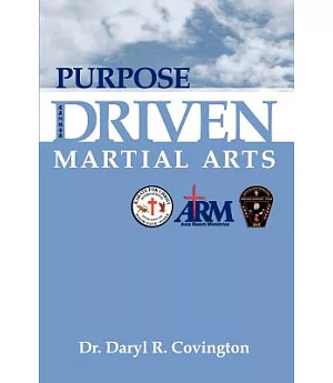 Purpose Driven Martial Arts