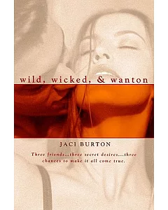 Wild, Wicked, and Wanton