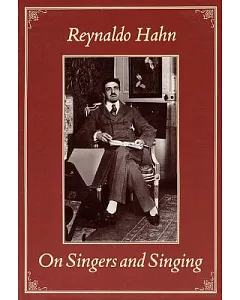 On Singers and Singing: Lectures and an Essay