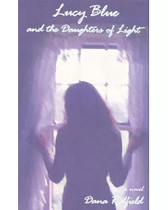 Lucy Blue and the Daughters of Light