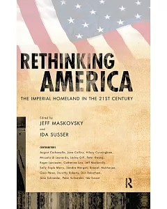 Rethinking America: The Imperial Homeland in the 21st Century