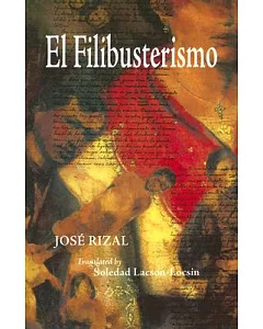 El Filibusterismo: Subversion: A Sequel to Noli Me Tangere