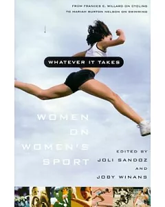 Whatever It Takes: Women on Women’s Sport
