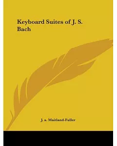 Keyboard Suites of J.S. Bach 1928