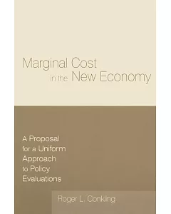 Marginal Cost in the Economy: A Proposal for a Uniform Approach to Policy Evaluations
