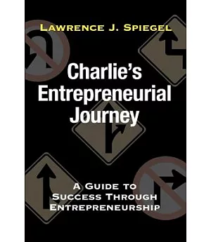 Charlie’s Entrepreneurial Journey: A Guide to Success Through Entrepreneurship