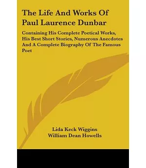 The Life and Works of Paul Laurence Dunb