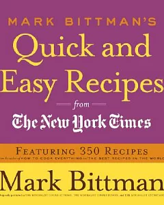 Mark bittman’s Quick and Easy Recipes from the New York Times
