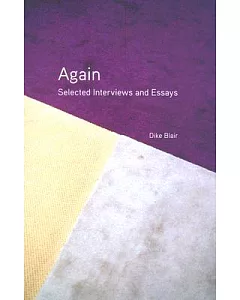 Again: Selected Interviews and Essays