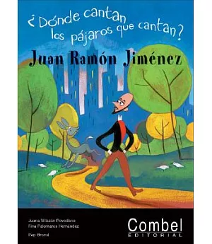 Donde cantan los pajaros que cantan?/ Where the Birds Sing What They Sing?: Juan Ramon Jimenez