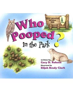 Who Pooped in the Park?: Rocky Mountain National Park