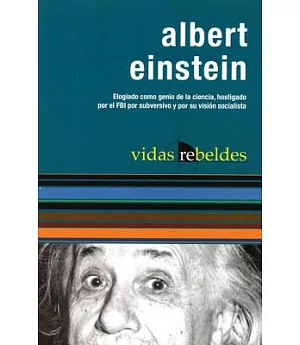 Albert Einstein: Vidas Rebeldes