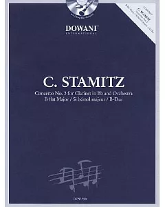 Carl Stamitz 1745-1801: Concerto No. 3 for Clarinet in Bb and Orchestra; B Flat Major / Si Bemol Majeur / B-dur: Clarinet and Pi