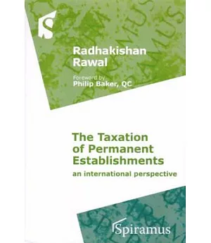 The Taxation of Permanent Establishments: An International Perspective