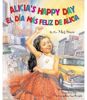 Alicia’s Happy Day/ El Dia Mas Feliz De Alicia