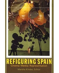 Refiguring Spain: Cinema, Media, Representation