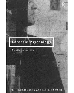 Forensic Psychology: A Guide to Practice