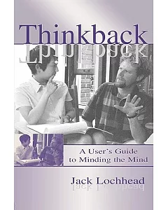 Thinkback: A User’s Guide to Minding the Mind