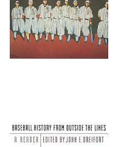 Baseball History from Outside the Lines: A Reader
