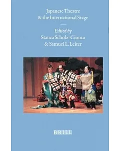 Japanese Theatre and the International Stage
