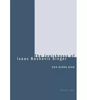 The Jewishness Of Isaac Bashevis Singer