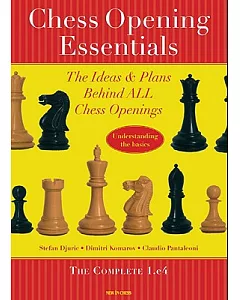 Chess Opening Essentials: The Complete 1.e4