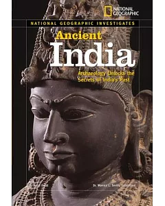 Ancient India: Archaeology Unlocks the Secrets of India’s Past