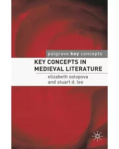 Key Concepts in Medieval Literature