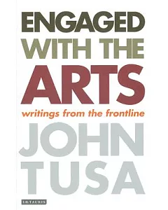 Engaged With the Arts: Writings from the Frontline