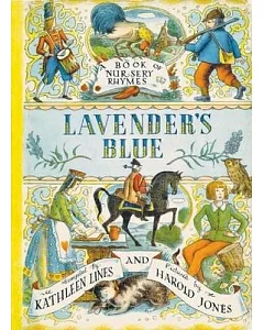 Lavender’s Blue: A Book of Nursery Rhymes