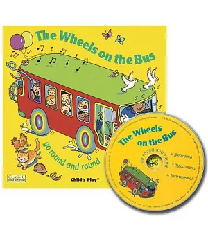 The Wheels on the Bus: Go Round and Round