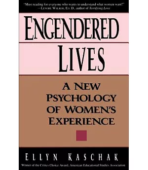 Engendered Lives: A New Psychology of Women’s Experience