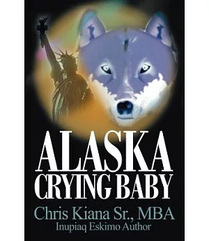Alaska Crying Baby