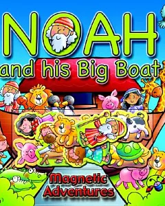 Noah And His Big Boat: Magnetic Adventures