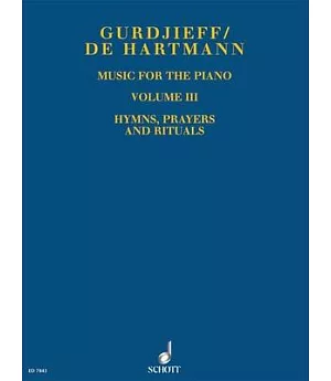 Music for the Piano: Hymns, Prayers And Rituals