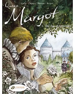 Queen Margot 1: The Age of Innocence