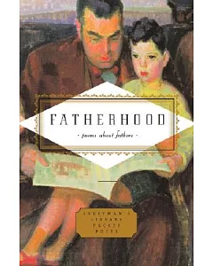 Fatherhood: Poems About Fathers