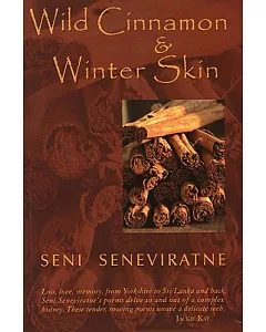 Wild Cinnamon and Winter Skin