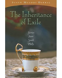 The Inheritance of Exile: Stories from South Philly