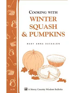 Cooking With Winter Squash & Pumpkins