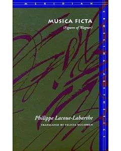 Musica Ficta: Figures of Wagner