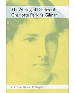 The Abridged Diaries of Charlotte Perkins Gilman