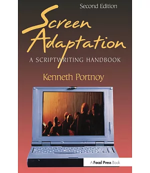 Screen Adaptation: A Scriptwriting Handbook