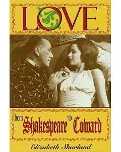 Love from Shakespeare to Coward: An Enlightening Entertainment